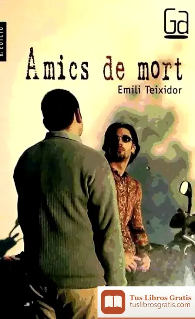 Descargar Amics De Mort de Emili Teixidor