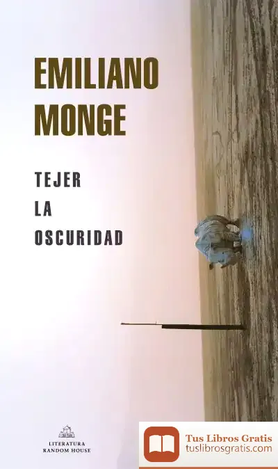 Descargar Tejer La Oscuridad (Mapa De Las Lenguas)