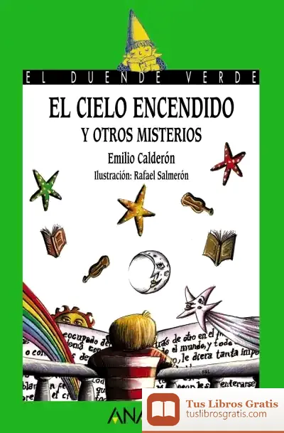 Descargar 137. El Cielo Encendido Y Otros Misterios de Emilio Calderón