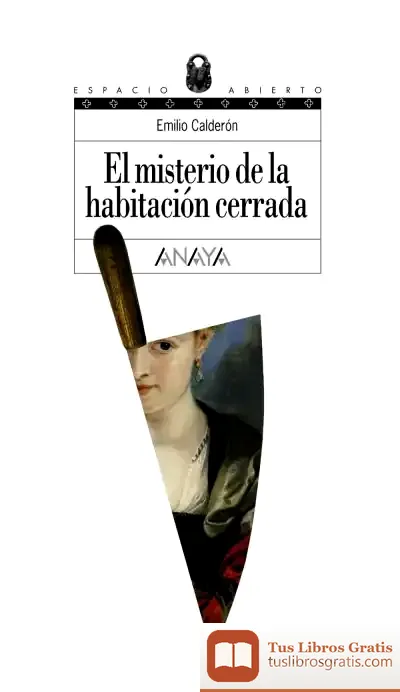 Descargar El Misterio De La Habitación Cerrada de Emilio Calderón