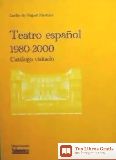 Descargar Teatro Español: 1980-2000. Catálogo Visitado