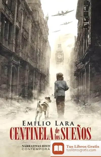 Descargar Centinela De Los Sueños de Emilio Luis Lara López
