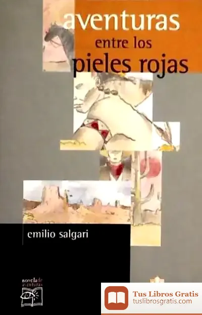 Descargar Aventuras Entre Los Pieles Rojas de Emilio Salgari