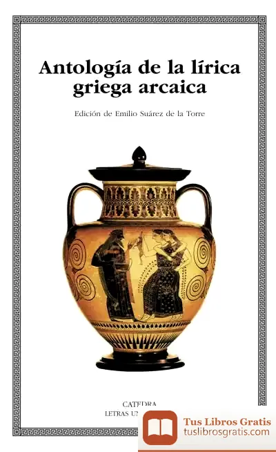 Descargar Antología De La Lírica Griega Arcaica