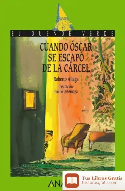 Descargar 190. Cuando Óscar Se Escapó De La Cárcel de Emilio Urberuaga