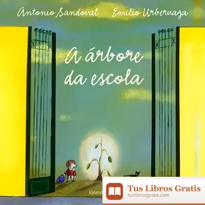 Descargar A Árbore Da Escola de Emilio Urberuaga