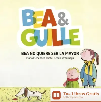 Descargar Bea & Guille 2. Bea No Quiere Ser La Mayor de Emilio Urberuaga