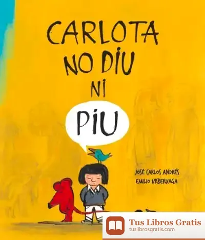 Descargar Carlota No Diu Ni Piu de Emilio Urberuaga