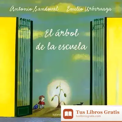 Descargar El Árbol De La Escuela de Emilio Urberuaga