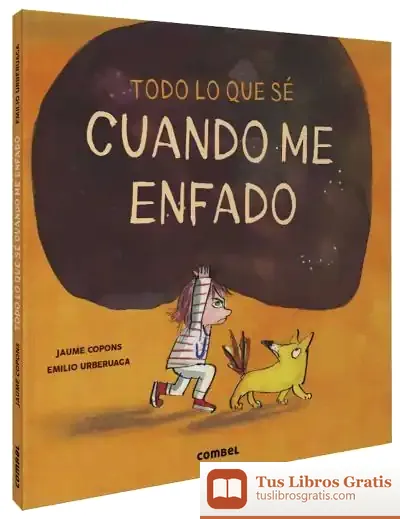 Descargar Todo Lo Que Sé Cuando Me Enfado de Emilio Urberuaga