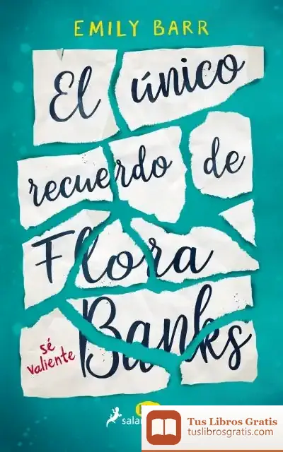 Descargar El Único Recuerdo De Flora Banks
