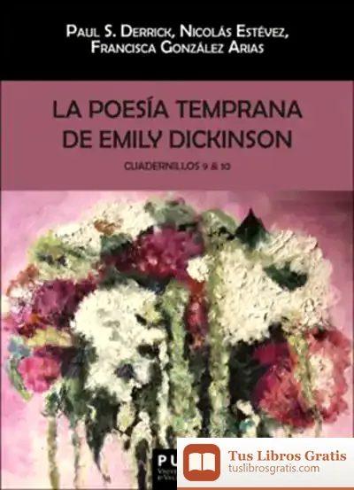 Descargar La Poesía Temprana (9-10) De Emily Dickinson
