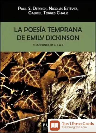 Descargar La Poesía Temprana De Emily Dickinson. Cuadernillos 4, 5 & 6