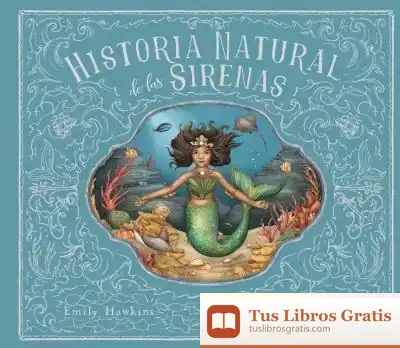 Descargar Historia Natural De Las Sirenas de Emily Hawking