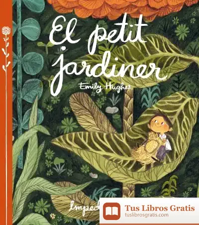 Descargar El Petit Jardiner de Emily Hughes