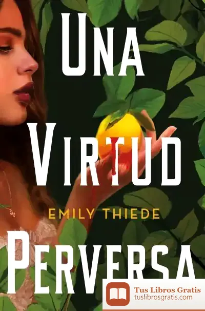 Descargar Una Virtud Perversa