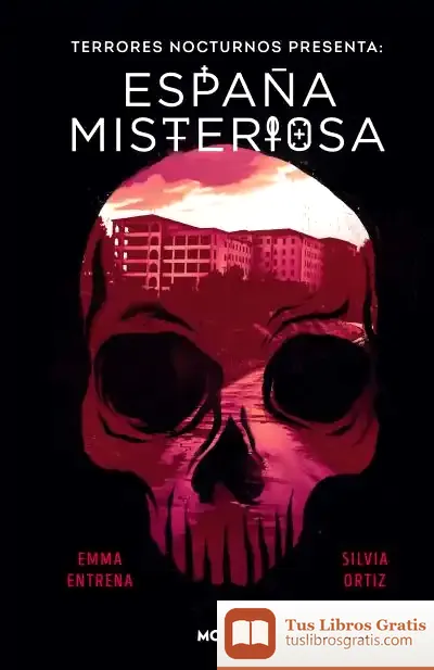 Descargar Terrores Nocturnos. España Misteriosa de Emma Entrena
