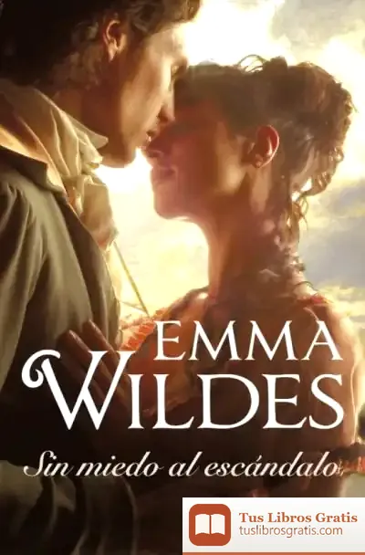 Descargar Sin Miedo Al Escándalo de Emma Wildes