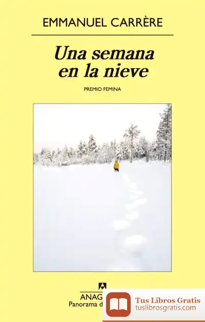 Descargar Una Semana En La Nieve de Emmanuel Carrère