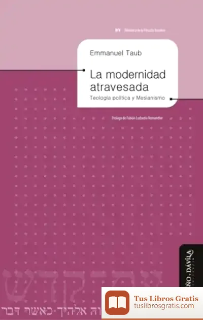 Descargar La Modernidad Atravesada de Juan Luis Benítez Muñoz