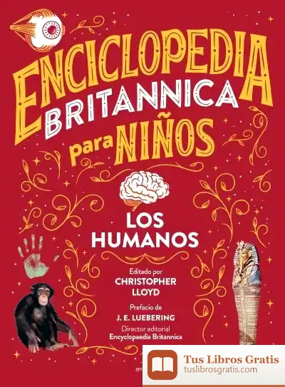 Descargar Enciclopedia Britannica Para Niños - Los Humanos de Encyclopædia Britannica