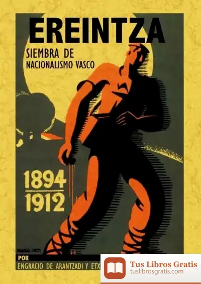 Descargar Erreintza, Siembra De Nacionalismo Vasco