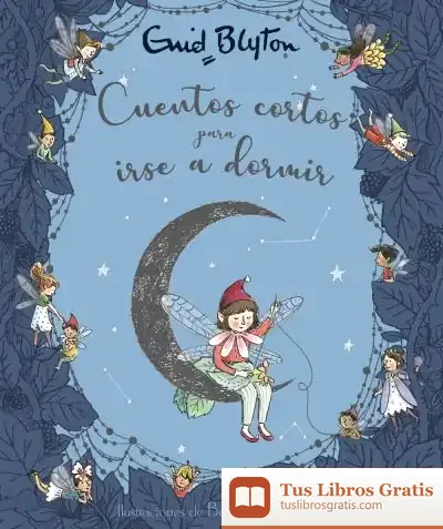 Descargar Enid Blyton. Cuentos Cortos Para Dormir