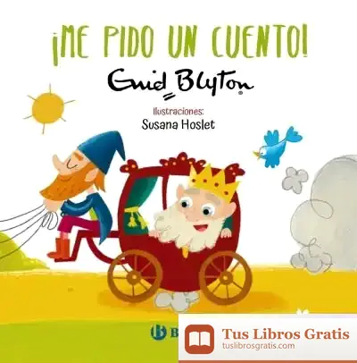 Descargar Enid Blyton. ¡Me Pido Un Cuento!