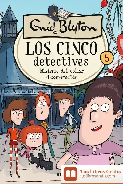 Descargar Los 5 Detectives 5: Misterio Del Collar Desaparecido