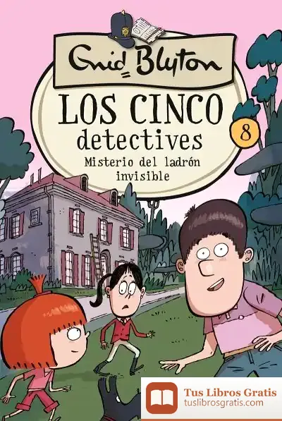 Descargar Los 5 Detectives 8: Misterio Del Ladrón Invisible