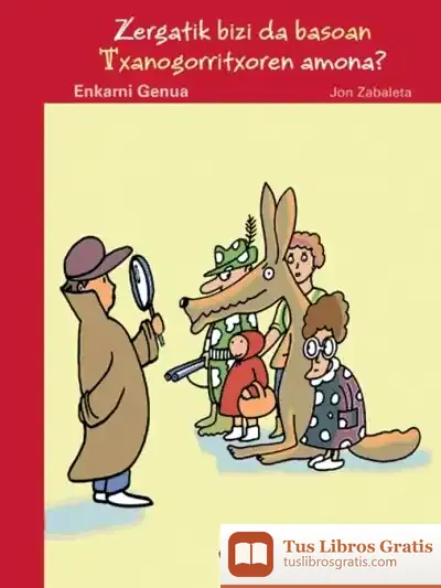 Descargar Zergatik Bizi Da Basoan Txanogorritxoren Amona?
