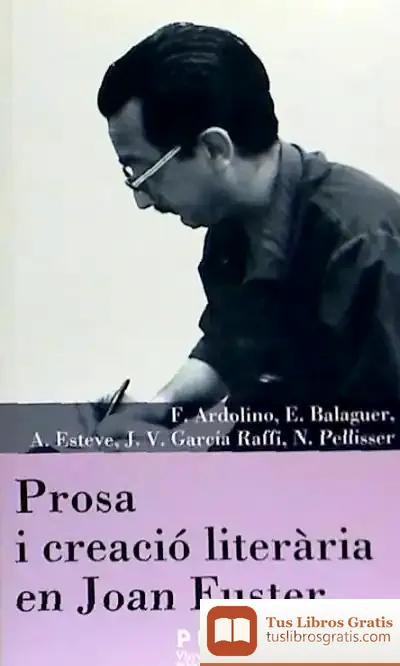 Descargar Prosa I Creació Literària En Joan Fuster