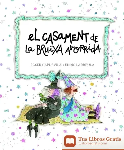 Descargar El Casament De La Bruixa Avorrida