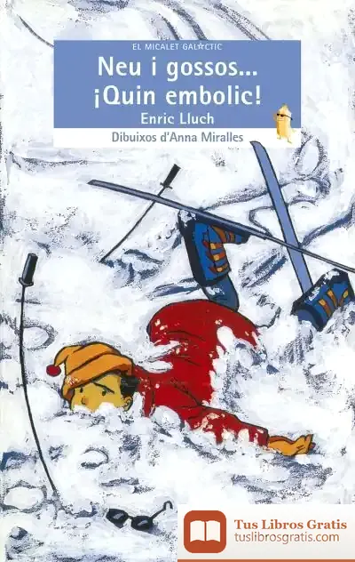 Descargar Neu I Gossos... ¡Quin Embolic! de Manuel Trallero Sanz