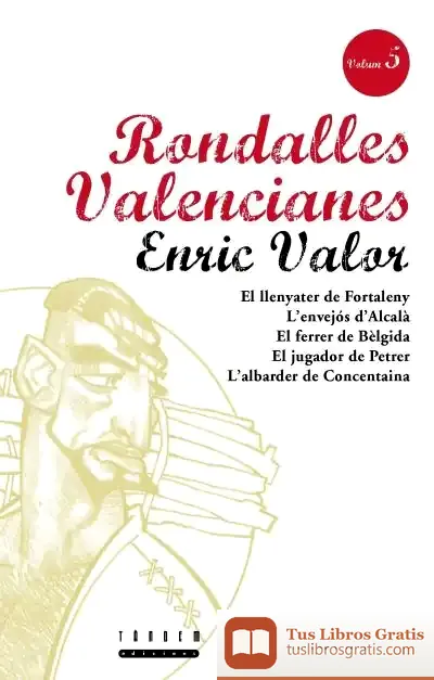 Descargar Rondalles Valencianes. Volum 5 de Elena Pérez-moreiras López