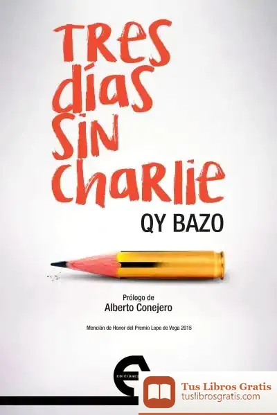 Descargar Tres Días Sin Charlie de Enrique Bazo Varela