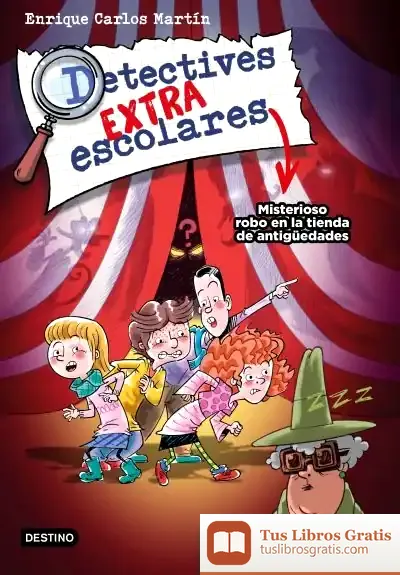 Descargar Detectives Extraescolares 2. Misterioso Robo En La Tienda De Antigüedades