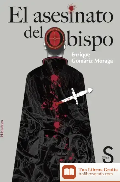 Descargar El Asesinato Del Obispo de Enrique de Gomáriz Moraga