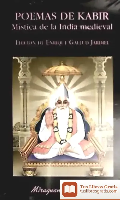 Descargar Poemas De Kabir. Mística De La India Medieval