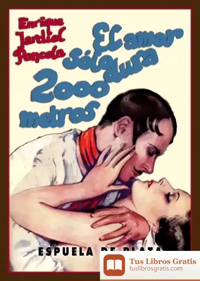 Descargar El Amor Sólo Dura 2000 Metros