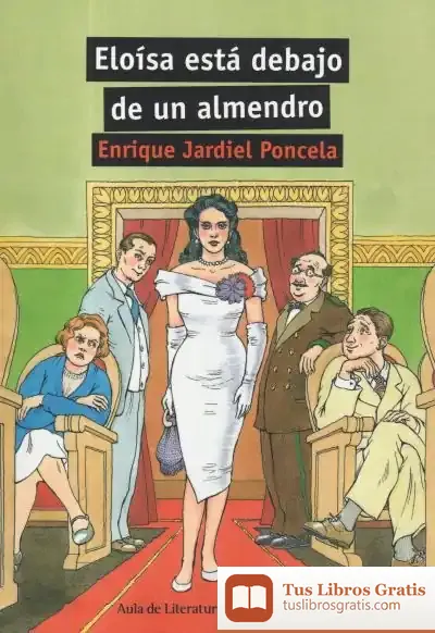 Descargar Eloísa Está Debajo De Un Almendro