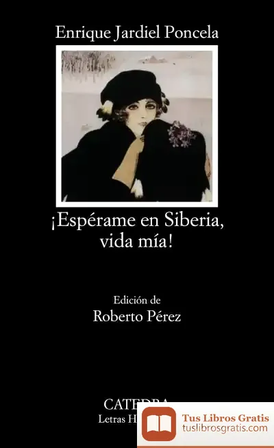 Descargar ¡Espérame En Siberia, Vida Mía!
