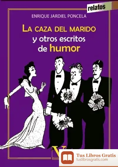 Descargar La Caza Del Marido Y Otros Escritos De Humor