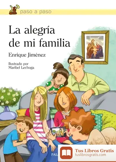 Descargar La Alegría De Mi Familia de Enrique Jiménez Lasanta