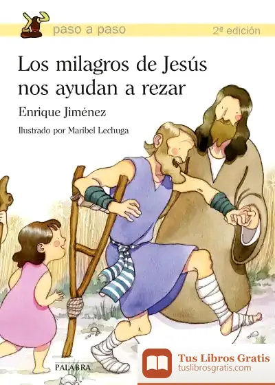 Descargar Los Milagros De Jesús Nos Ayudan A Rezar de Enrique Jiménez Lasanta