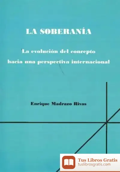 Descargar La Soberanía. La Evolución Del Concepto Hacia Una Perspectiva Internacional de Montserrat Bordes Solanas
