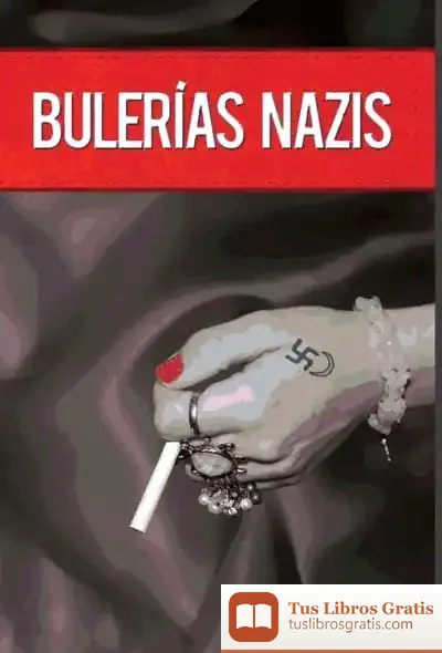 Descargar Bulerías Nazis de Enrique Montiel de Arnáiz