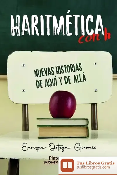 Descargar Haritmética Con H. Nuevas Historias De Aquí Y De Allá