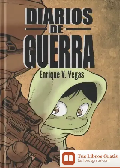 Descargar Diarios De Guerra de Enrique V. Vegas