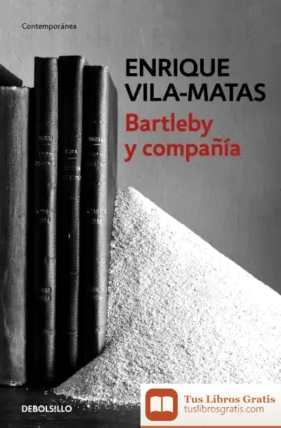 Descargar Bartleby Y Compañía de Enrique Vila-matas